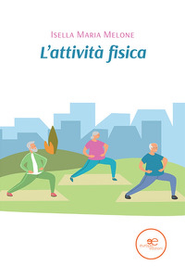 L'attività fisica - Librerie.coop L'attività fisica - Librerie.coop