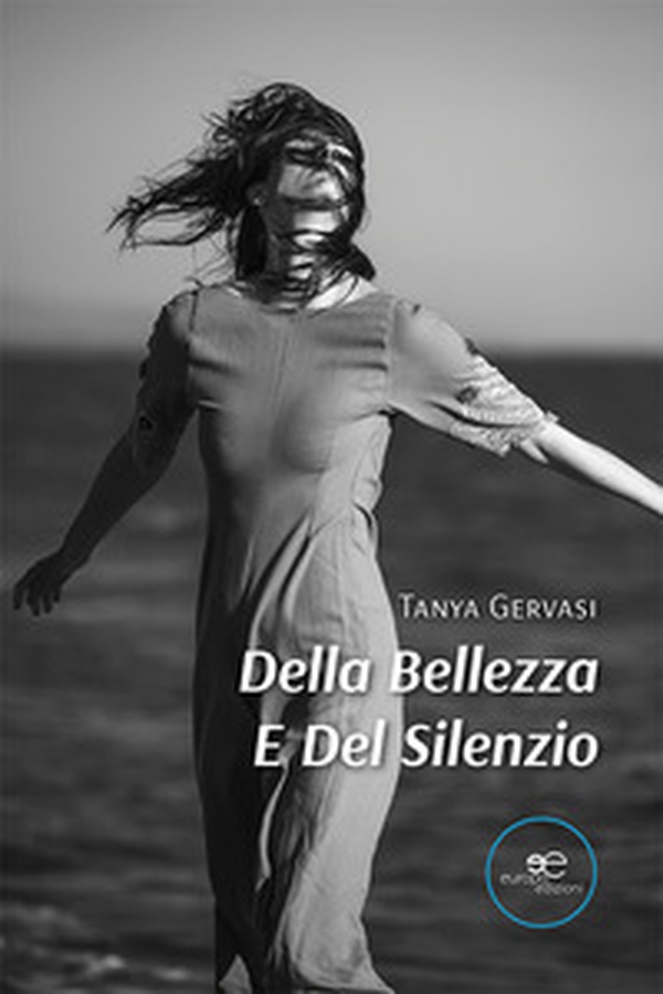 Della bellezza e del silenzio - Librerie.coop Della bellezza e del silenzio - Librerie.coop