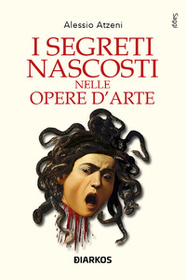 I segreti nascosti nelle opere d'arte - Librerie.coop I segreti nascosti nelle opere d'arte - Librerie.coop