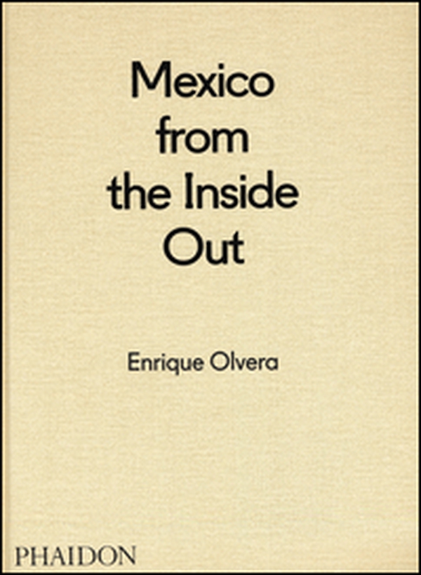 Mexico from the inside out - Librerie.coop Mexico from the inside out - Librerie.coop