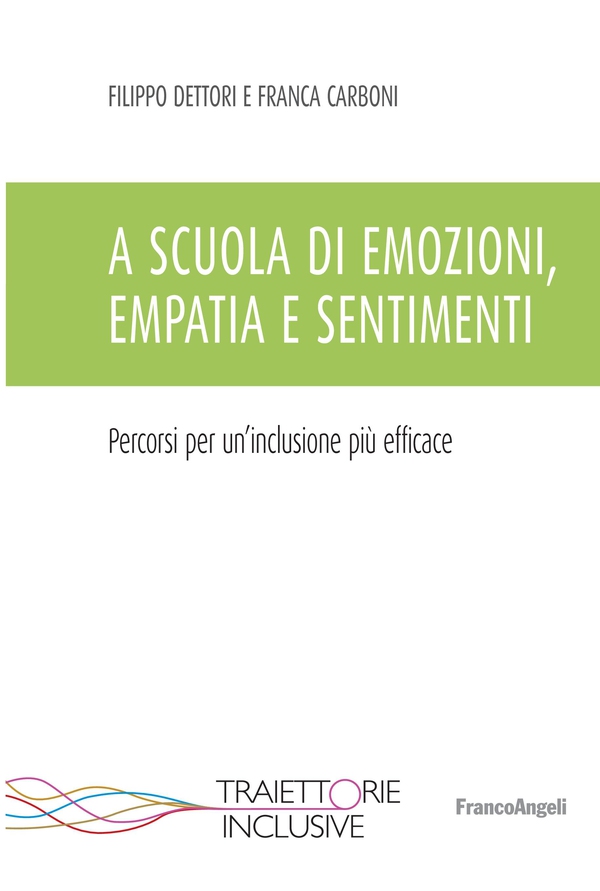 A scuola di emozioni, empatia e sentimenti - Librerie.coop A scuola di emozioni, empatia e sentimenti - Librerie.coop