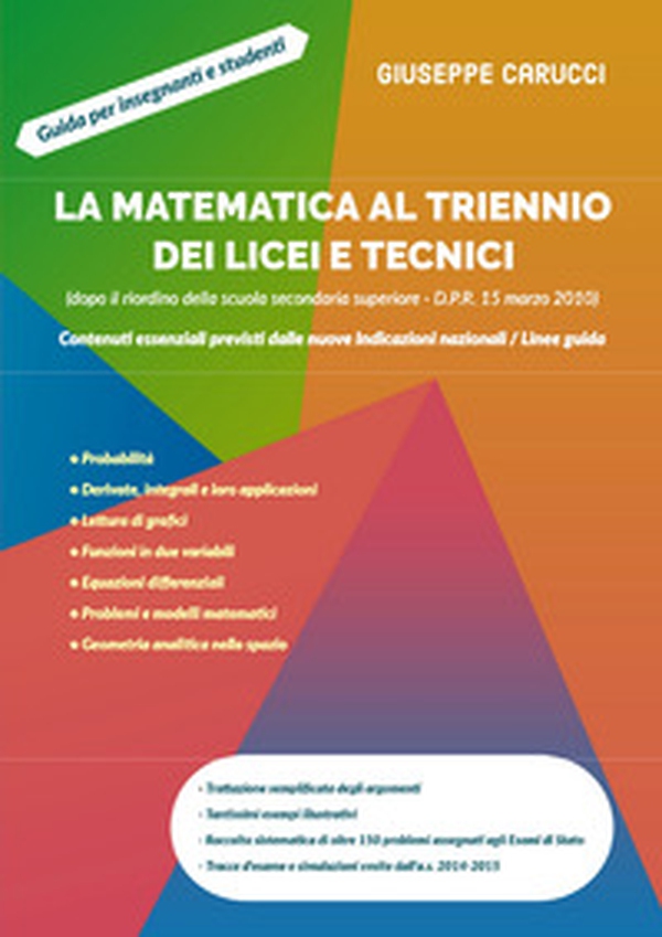La matematica al triennio dei licei e tecnici - Librerie.coop La matematica al triennio dei licei e tecnici - Librerie.coop