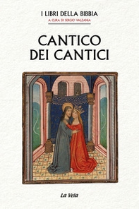 Cantico dei Cantici. I Libri della Bibbia - Librerie.coop