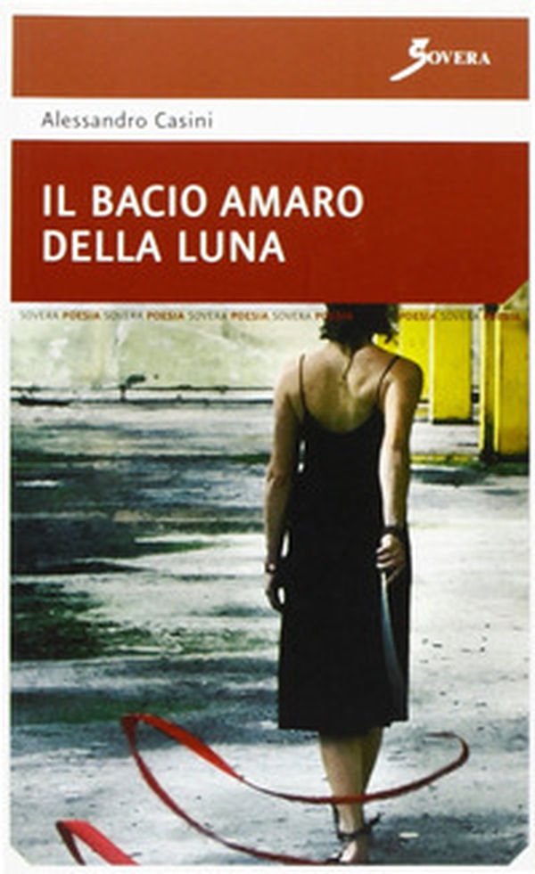 Il bacio amaro della luna - Librerie.coop Il bacio amaro della luna - Librerie.coop