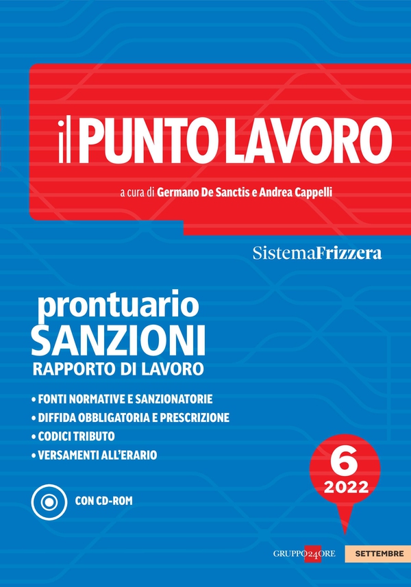 Il Punto Lavoro 6/2022 - Prontuario Sanzioni Rapporto di Lavoro con CD-ROM - Librerie.coop Il Punto Lavoro 6/2022 - Prontuario Sanzioni Rapporto di Lavoro con CD-ROM - Librerie.coop