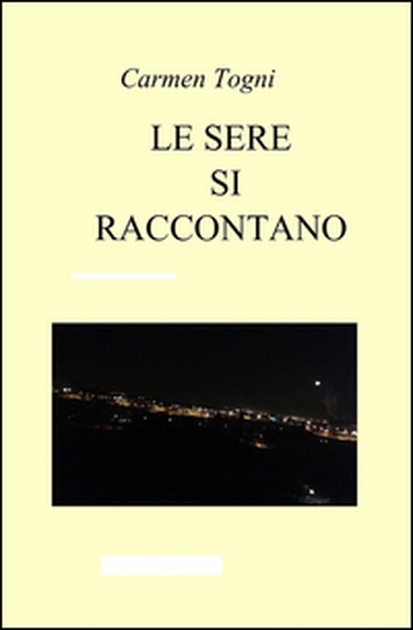Le sere si raccontano - Librerie.coop Le sere si raccontano - Librerie.coop