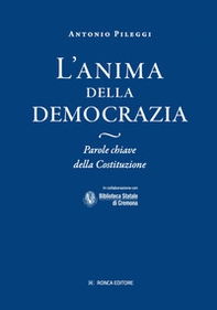 L'anima della Democrazia. Parole chiave della Costituzione - Librerie.coop