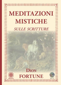 Meditazioni mistiche. Sulle scritture - Librerie.coop