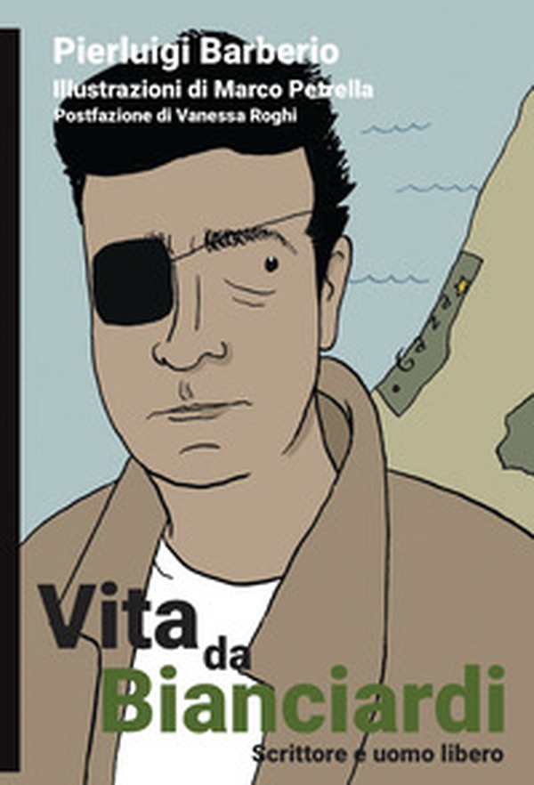 Vita da Bianciardi. Scrittore e uomo libero - Librerie.coop Vita da Bianciardi. Scrittore e uomo libero - Librerie.coop
