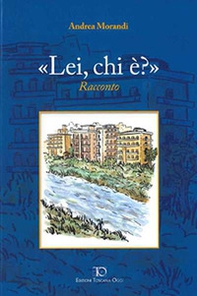 «Lei, chi è?» - Librerie.coop