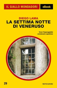 La settima notte di Veneruso (Il Giallo Mondadori) - Librerie.coop