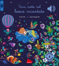 Una notte nel bosco incantato - Librerie.coop