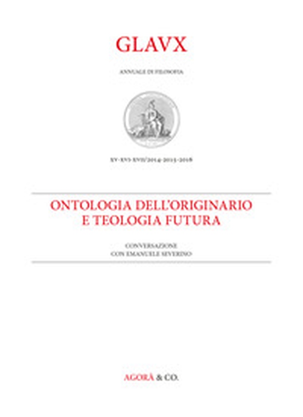 Glaux. Rivista di filosofia. Anni 2014-2015-2016 - Librerie.coop Glaux. Rivista di filosofia. Anni 2014-2015-2016 - Librerie.coop