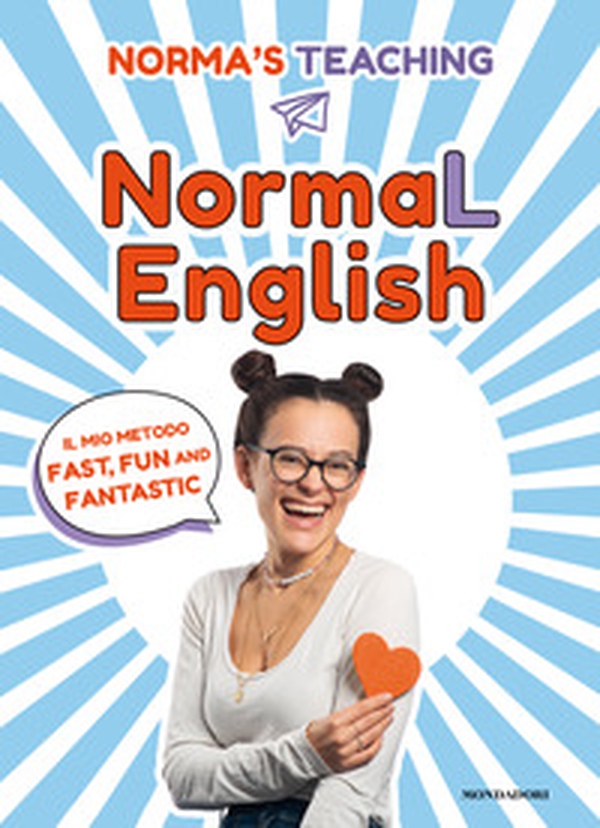 NormaL English. Il mio metodo fast, fun and fantastic - Librerie.coop NormaL English. Il mio metodo fast, fun and fantastic - Librerie.coop