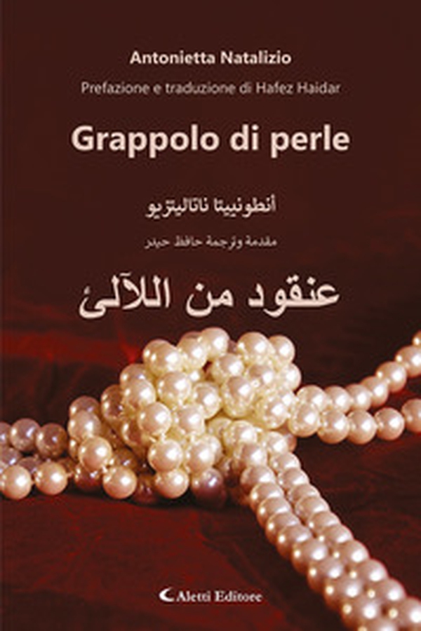 Grappolo di perle. Ediz. italiana e araba - Librerie.coop Grappolo di perle. Ediz. italiana e araba - Librerie.coop
