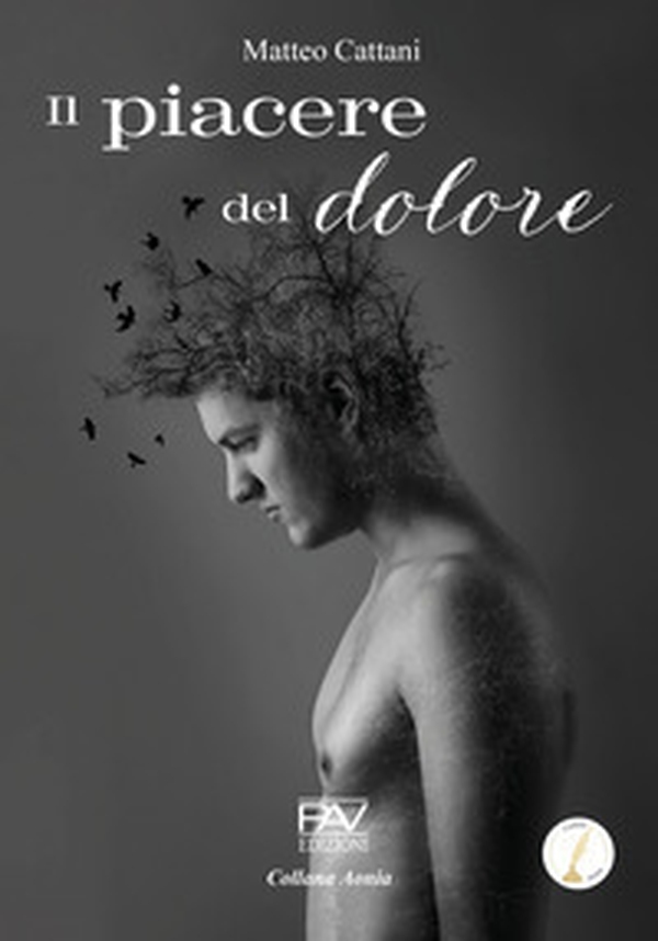 Il piacere del dolore - Librerie.coop Il piacere del dolore - Librerie.coop
