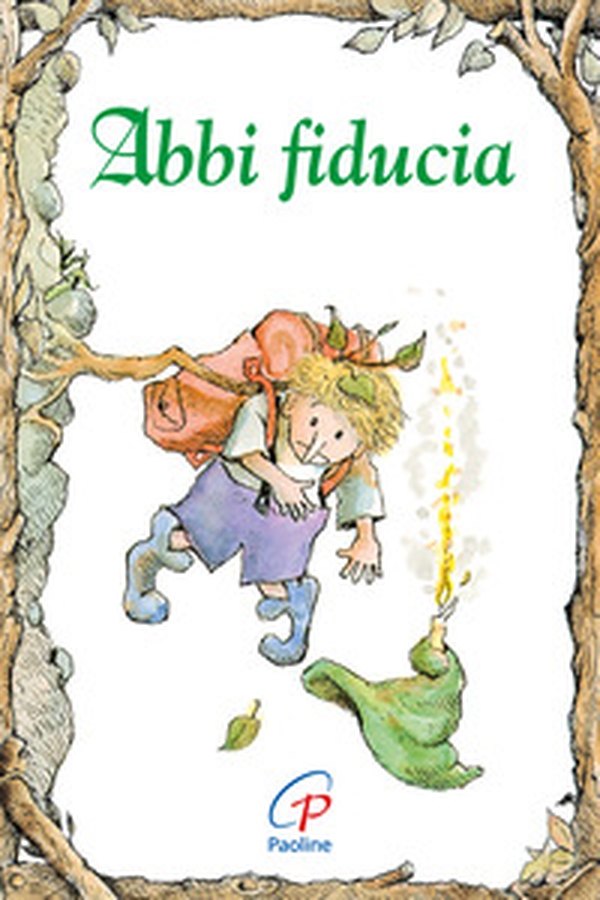 Abbi fiducia - Librerie.coop Abbi fiducia - Librerie.coop