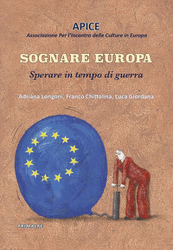 Sognare Europa. Sperare in tempo di guerra - Librerie.coop Sognare Europa. Sperare in tempo di guerra - Librerie.coop