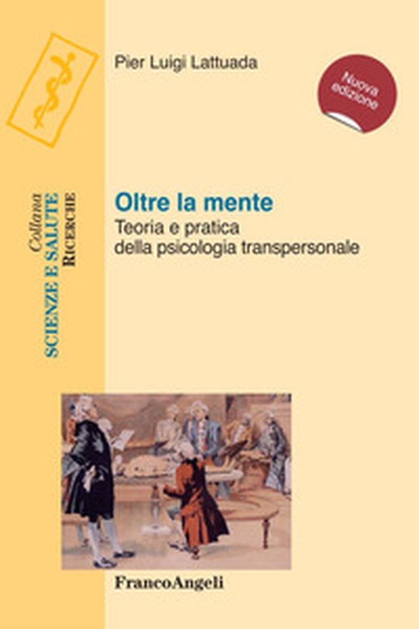 Oltre la mente. Teoria e pratica della psicologia transpersonale - Librerie.coop Oltre la mente. Teoria e pratica della psicologia transpersonale - Librerie.coop