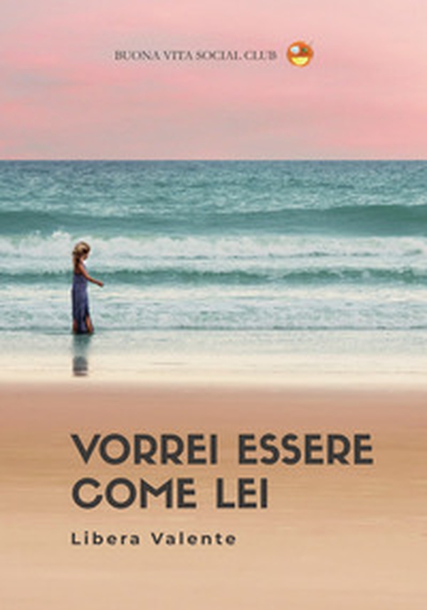 Vorrei essere come lei - Librerie.coop Vorrei essere come lei - Librerie.coop