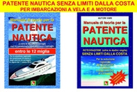Patente nautica senza limiti dalla costa. Per imbarcazioni a vela e a motore - Librerie.coop