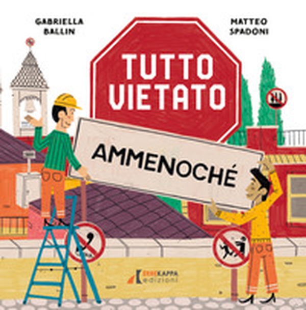Tutto vietato Ammenoché - Librerie.coop Tutto vietato Ammenoché - Librerie.coop