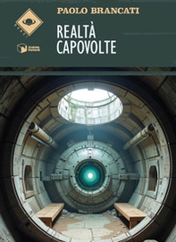 Realtà capovolte - Librerie.coop Realtà capovolte - Librerie.coop
