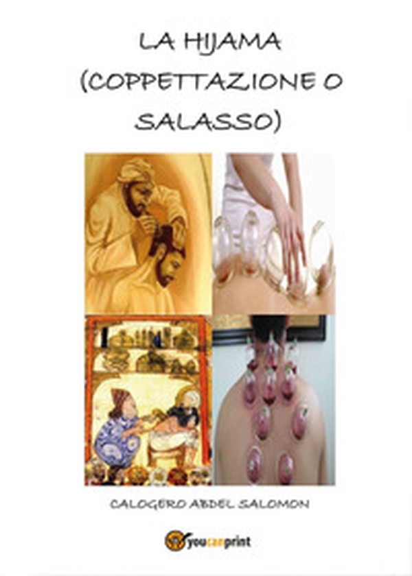 La hijama (coppettazione o salasso) - Librerie.coop La hijama (coppettazione o salasso) - Librerie.coop