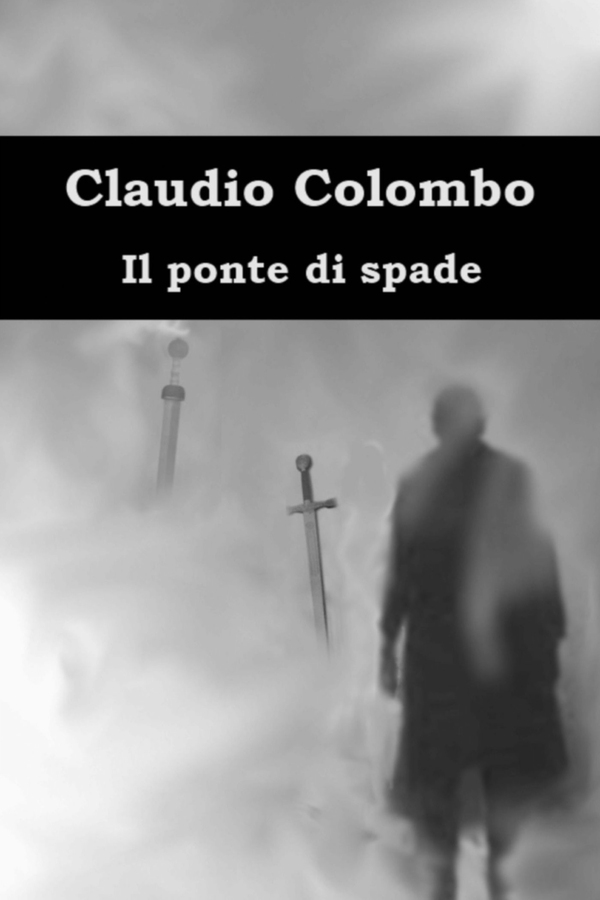 Il ponte di spade - Librerie.coop Il ponte di spade - Librerie.coop