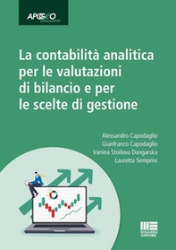 La contabilità analitica per le valutazioni di bilancio e per le scelte di gestione - Librerie.coop