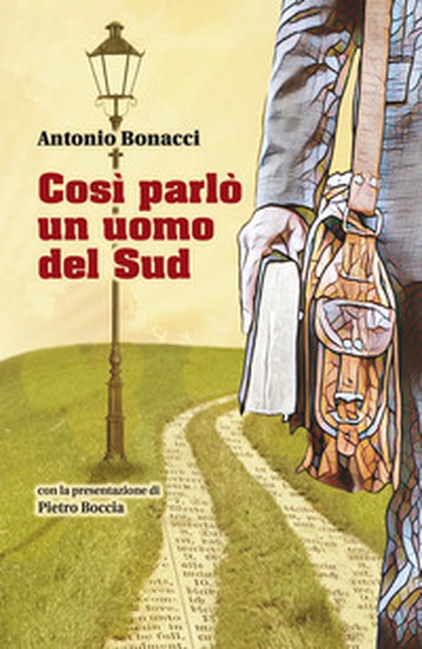 Così parlò un uomo del sud - Librerie.coop Così parlò un uomo del sud - Librerie.coop