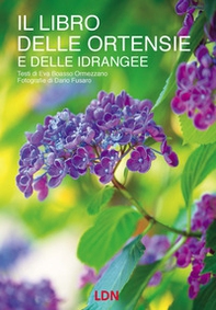 Il libro delle ortensie e dell idrangee - Librerie.coop Il libro delle ortensie e dell idrangee - Librerie.coop