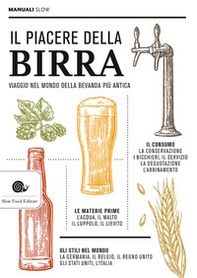 Il piacere della birra. Viaggio nel mondo della bevanda più antica - Librerie.coop