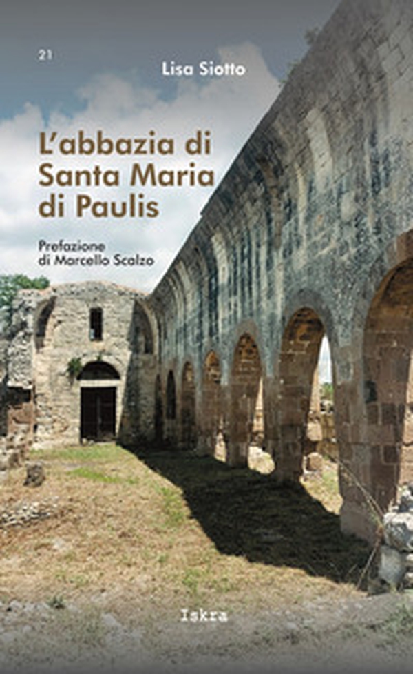 L'abbazia di Santa Maria di Paulis - Librerie.coop L'abbazia di Santa Maria di Paulis - Librerie.coop