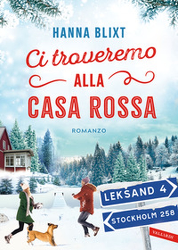 Ci troveremo alla casa rossa - Librerie.coop Ci troveremo alla casa rossa - Librerie.coop