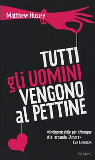 Tutti gli uomini vengono al pettine - Librerie.coop