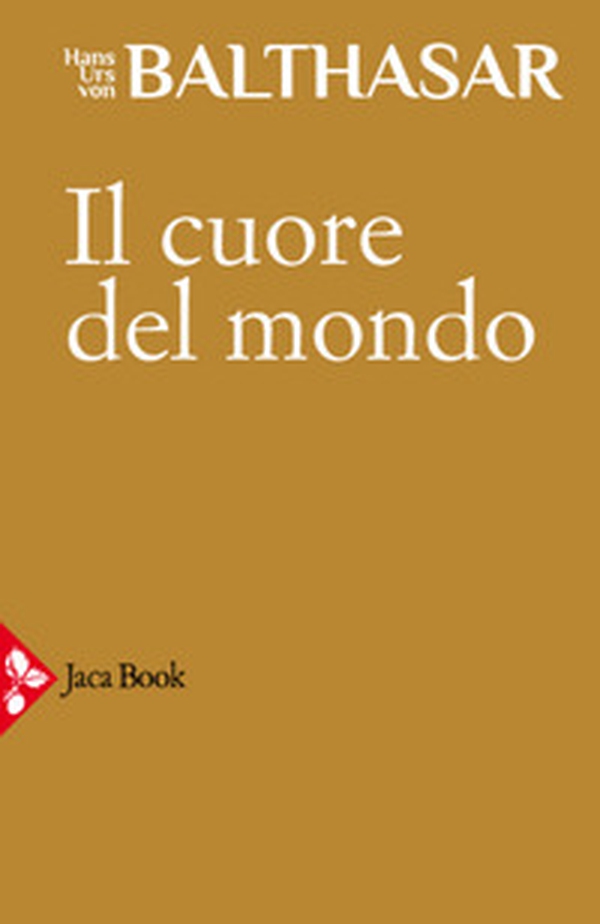 Il cuore del mondo - Librerie.coop Il cuore del mondo - Librerie.coop
