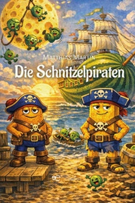 Die Schnitzelpiraten - Librerie.coop