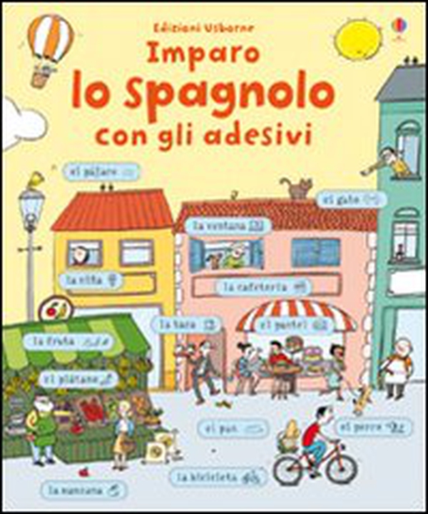 Imparo spagnolo. Con adesivi - Librerie.coop Imparo spagnolo. Con adesivi - Librerie.coop