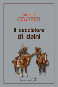 Il cacciatore di daini - Librerie.coop Il cacciatore di daini - Librerie.coop