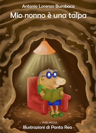 Mio nonno è una talpa - Librerie.coop Mio nonno è una talpa - Librerie.coop