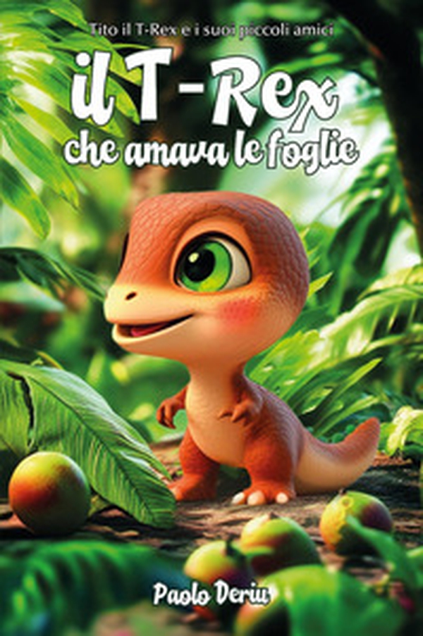 Il t-rex che amava le foglie - Librerie.coop Il t-rex che amava le foglie - Librerie.coop