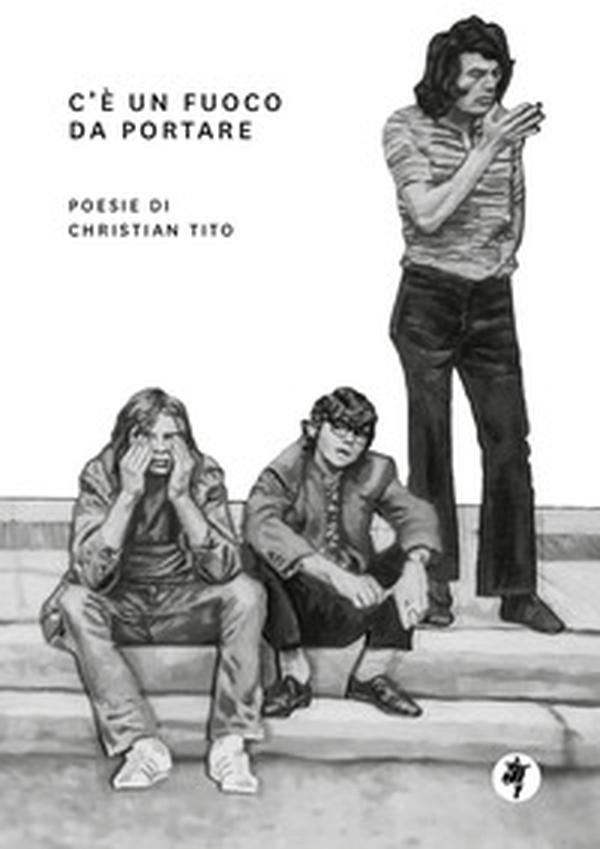 C'è un fuoco da portare - Librerie.coop C'è un fuoco da portare - Librerie.coop