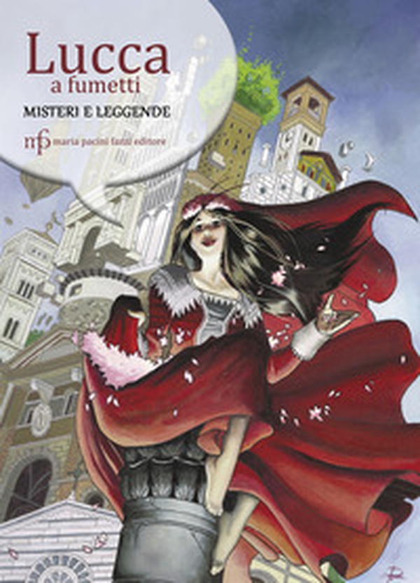 Lucca a fumetti. Misteri e leggende - Librerie.coop Lucca a fumetti. Misteri e leggende - Librerie.coop
