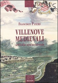 Villenove medievali nell'Italia nord-occidentale - Librerie.coop