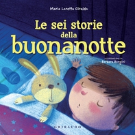 Le sei storie della buonanotte - Librerie.coop
