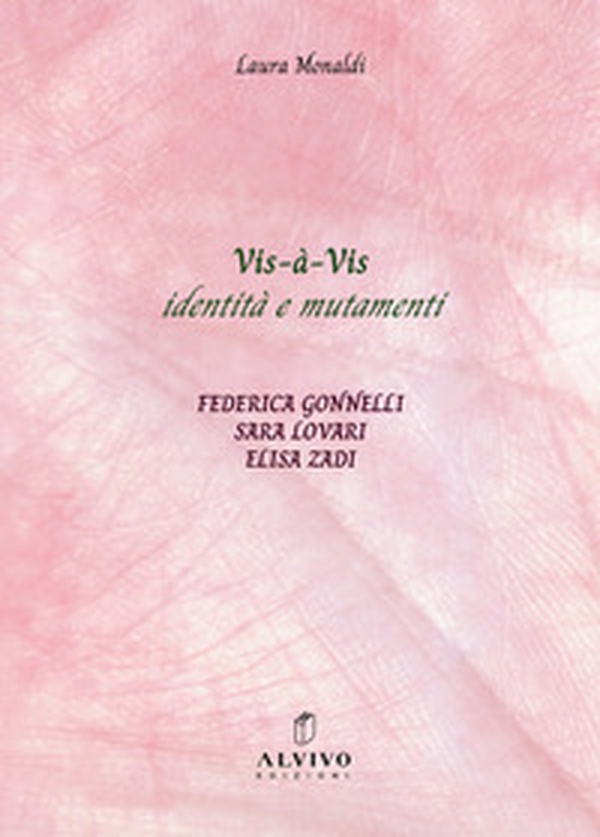 Vis-à-Vis identità e mutamenti. Ediz. italiana e inglese - Librerie.coop Vis-à-Vis identità e mutamenti. Ediz. italiana e inglese - Librerie.coop