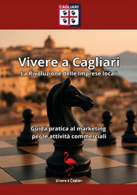 La rivoluzione delle imprese locali. Guida pratica al marketing per le attività commerciali - Librerie.coop