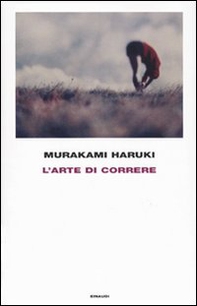 L'arte di correre - Librerie.coop L'arte di correre - Librerie.coop