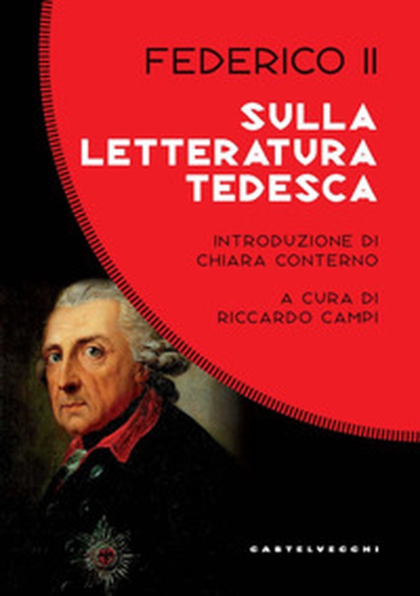 Sulla letteratura tedesca. Sui difetti che possono esserle rimproverati, quali sono le cause e in quale modo possono essere corretti - Librerie.coop Sulla letteratura tedesca. Sui difetti che possono esserle rimproverati, quali sono le cause e in quale modo possono essere corretti - Librerie.coop